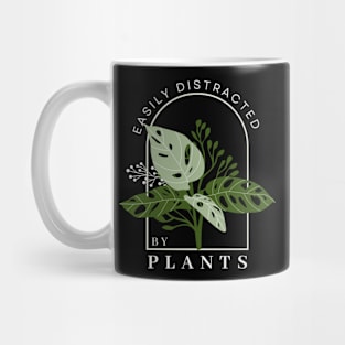 Easily Distracted by Plants Funny Plant Lover Shirt Mug